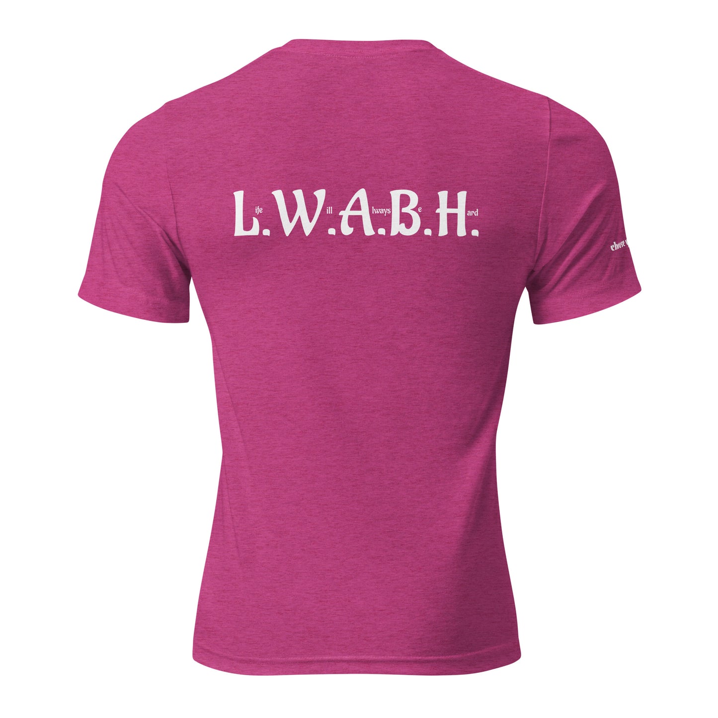 L.W.A.B.H t-shirt