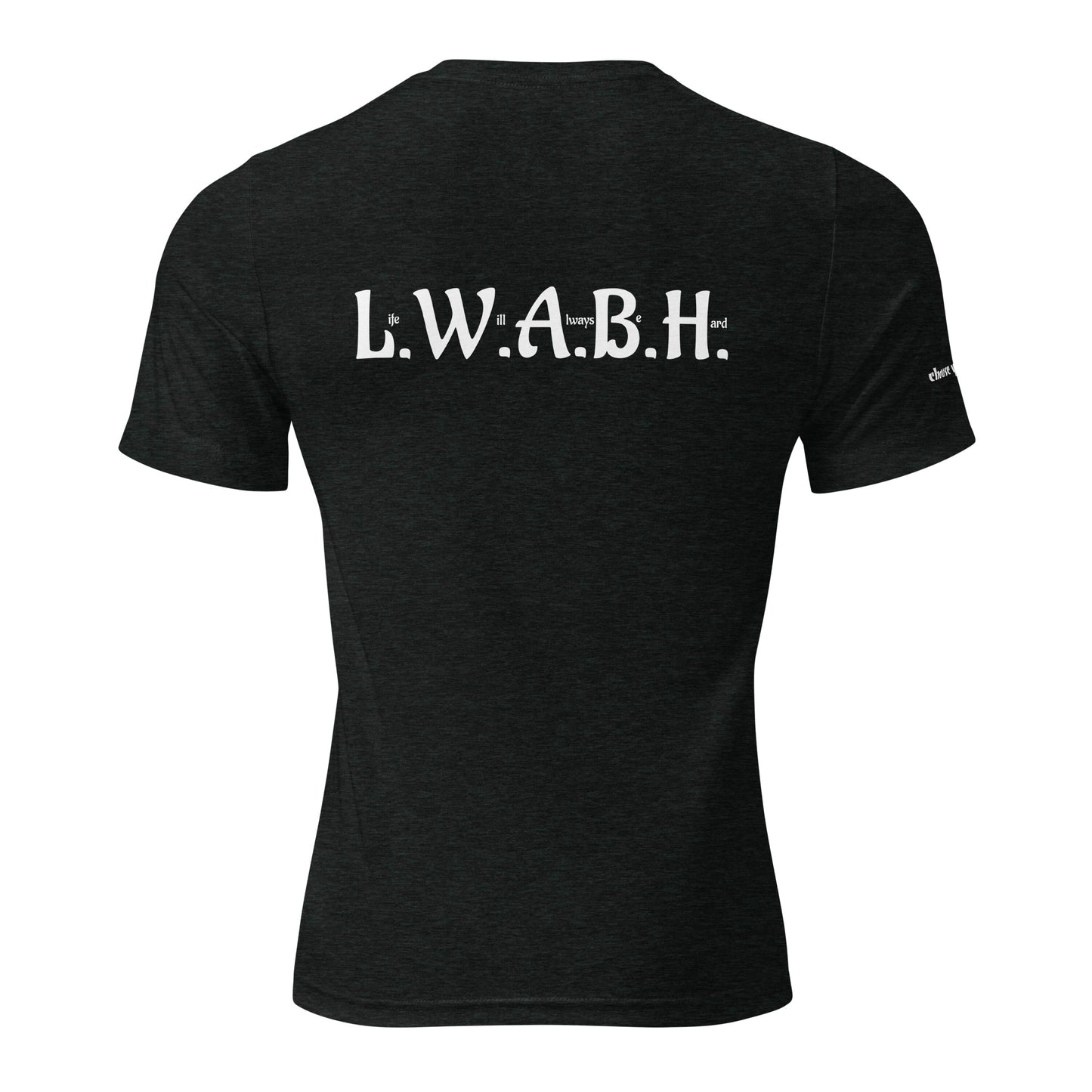 L.W.A.B.H t-shirt