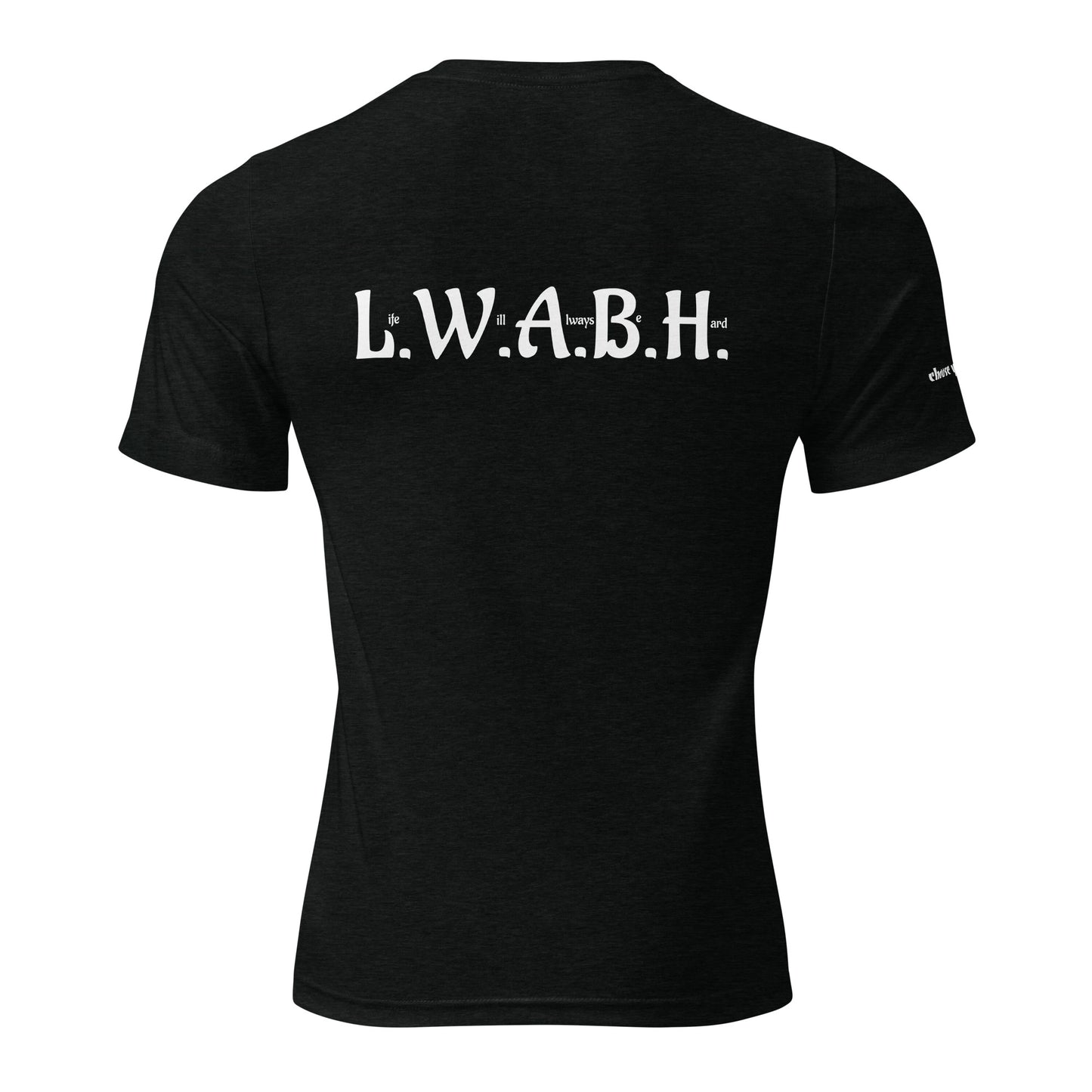 L.W.A.B.H t-shirt