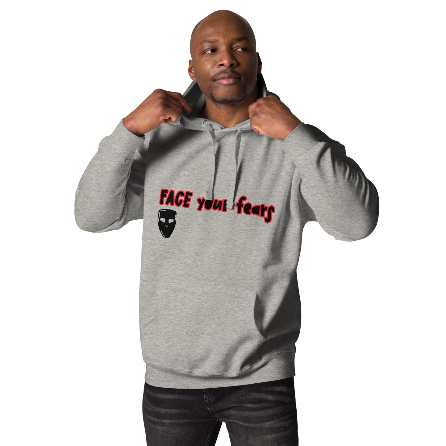 FACE your fears Hoodie